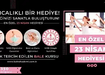23 Nisan’da Çocuklara Özel Bale Kursu Kampanyası